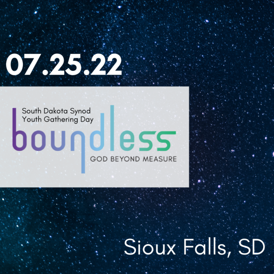 Join youth from across the South Dakota Synod on Monday, July 25th at Augustana University for a day of worship, service learning, food, fellowship, and learning about God's Boundless love.